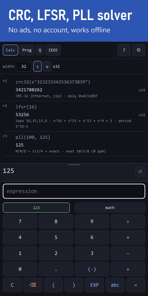 Calc mode: crc32 of the ASCII string 123456789 giving 3421780262, lfsr(16) giving 53256 with taps 16, 15, 13, 4 and period 2^16-1, and pll(100, 125) giving M/N/D = 5/1/4, exact.